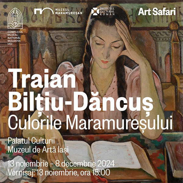 Expoziția „Traian Bilțiu-Dăncuș- Culorile Maramureșului”